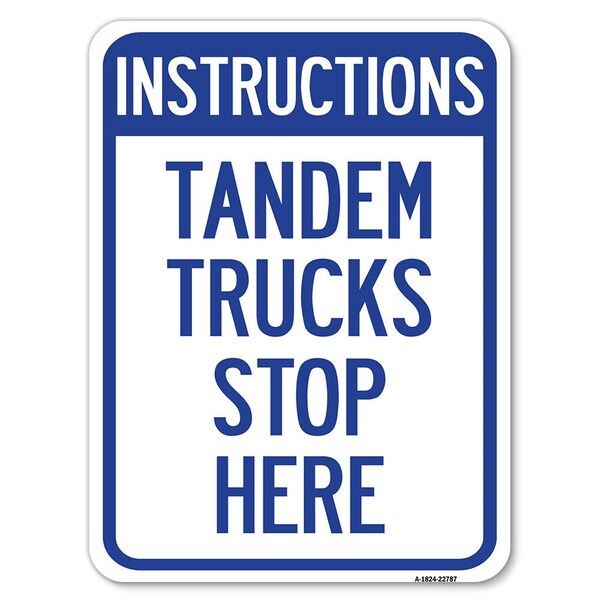 Truck Instructions Tandem Trucks Stop Here Heavy-Gauge Aluminum Rust Proof Parking, A-1824-22787